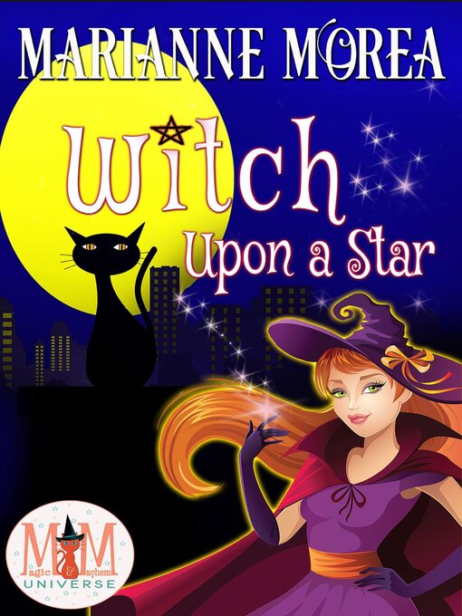 Title details for Witch Upon a Star by Marianne Morea - Available